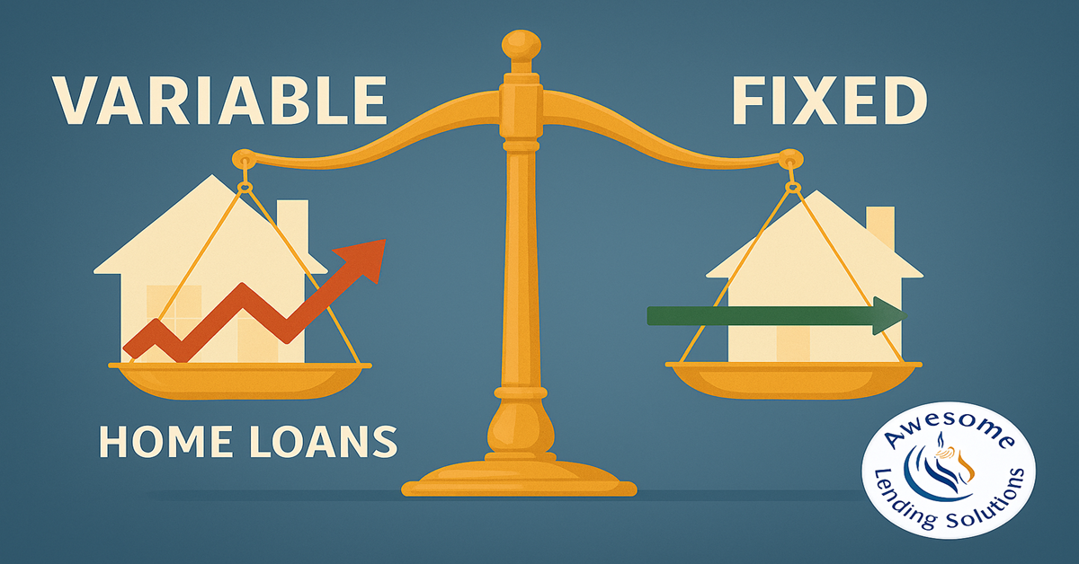 Fixed vs Variable Home Loans