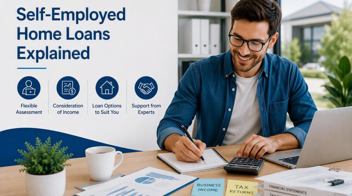 Self Employed Home Loans Explained